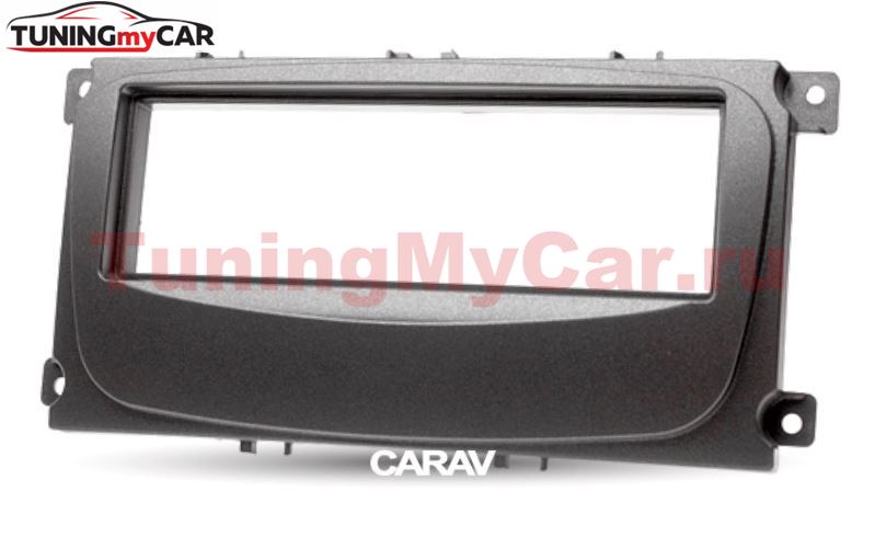 Переходная рамка для установки автомагнитолы CARAV 08-001: 1 DIN / 182 x 53 mm / FORD Focus II, Mondeo, S-Max, C-Max 2007-2011; Galaxy II 2006-2011; Kuga 2008-2012
